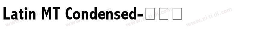 Latin MT Condensed字体转换